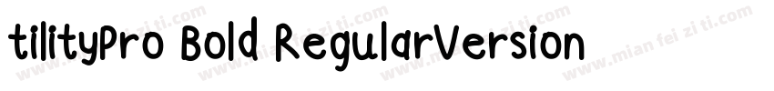 tilityPro Bold RegularVersion 7504字体转换